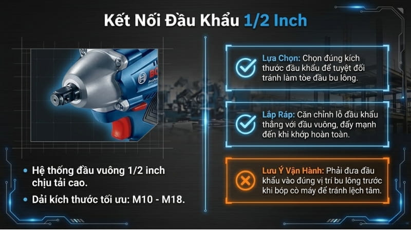 Lắp đầu khẩu phù hợp với kích thước bu lông cần siết - tháo 