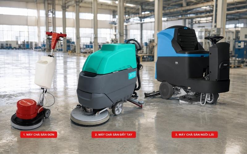 Máy chà sàn đơn, máy chà sàn liên hợp đẩy tay và máy chà sàn liên hợp ngồi lái