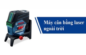 3 Máy cân bằng laser ngoài trời đáng mua nhất hiện nay