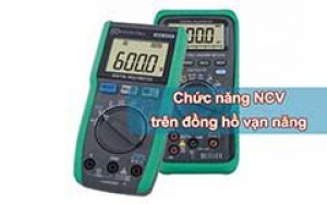 Chức năng NCV trên đồng hồ vạn năng là gì? Cách sử dụng thế nào?