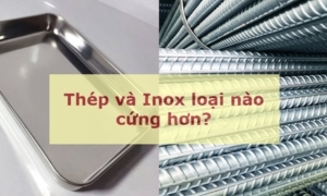 So sánh độ cứng của thép và inox? Phương pháp đo chính xác nhất