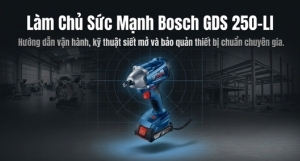 Cách sử dụng Bosch GDS 250-LI để siết mở bu lông an toàn, chính xác